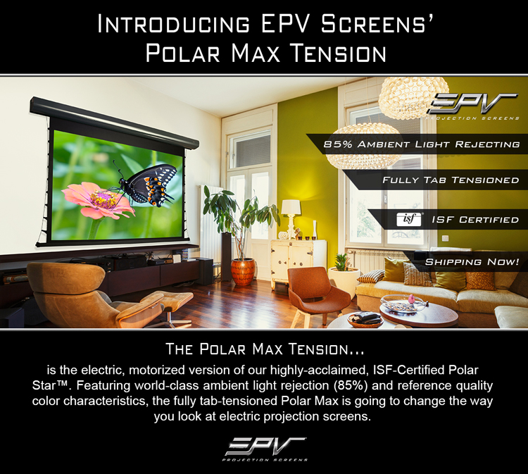 Introducing EPV® Screens’ Polar Max Tension