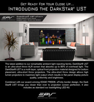 Get Ready For Your Close Up… Introducing the DarkStar® UST