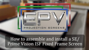 How to Assemble SE Prime Vision ISF Fixed Frame